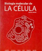 Biología Molecular de la Célula - Bruce Alberts - 5ta Edición