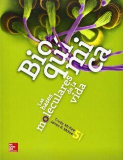 Bioquímica: Las Bases Moleculares de la Vida – Trudy Mckee, James R. McKee – 5ta Edición