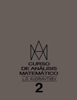 Curso de Análisis Matemático 2 – L. D. Kudriávtsev – 1ra Edición
