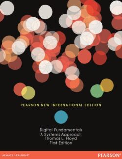Digital Fundamentals: A Systems Approach - Thomas L. Floyd - 1st Edition