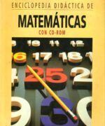 Enciclopedia Didáctica de Matemáticas - Océano Grupo Editorial - 1ra Edición