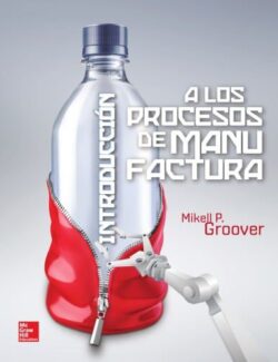 Introducción a los Procesos de Manufactura - Mikell P. Groover - 1ra Edición