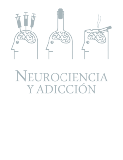Neurociencia y Adicción 2011 – Eduardo J. Pedrero Pérez – 1ra Edición