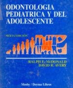 Odontología Pediatrica y del Adolescente - Ralph E. McDonald
