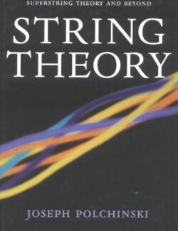 Superstring Theory And Beyond String Theory Volume 2- Joseph Polchinski – 1st Edition
