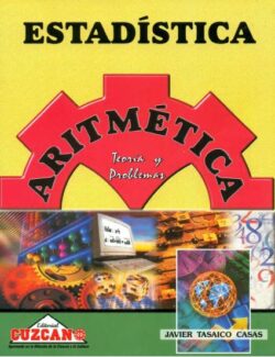 Aritmética Estadística – Javier A. Tasaico Casas – 1ra Edición