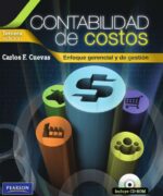 Contabilidad de Costos: Enfoque Gerencial y de Gestión - Carlos F. Cuevas - 3ra Edición