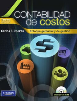 Contabilidad de Costos: Enfoque Gerencial y de Gestión – Carlos F. Cuevas – 3ra Edición