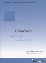 Domótica: Un Enfoque Sociotécnico - Hugo Martín Domínguez