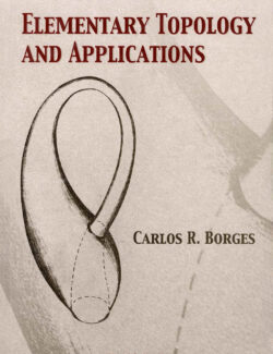 Elementary Topology and Applications – Carlos R. Borges – 1st Edition