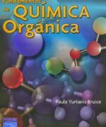 Fundamentos de Química Orgánica - Paula Yarkanis - 1ra Edición