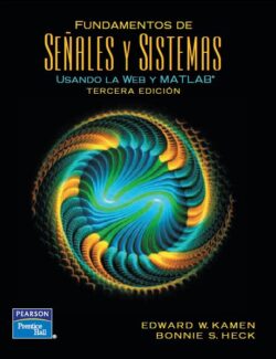 Fundamentos de Señales y Sistemas Usando la Web y MATLAB® – Kamen & Heck – 3ra Edición