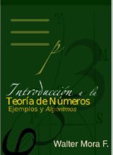 Introducción a la Teoría de Números: Ejemplos y Algoritmos - Walter Mora - 2da Edición