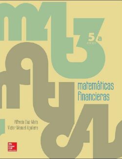 Matemáticas Financieras – Alfredo Díaz, Víctor M. Aguilera – 5ta Edición