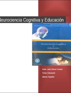 Neurociencia Cognitiva y Educación - José Gómez Cumpa - 1ra Edición