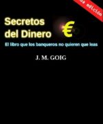 Secretos del Dinero - J. M. Goig - 2da Edición