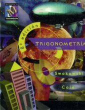 Trigonometría – Earl W. Swokowski & Jeffery A. Cole – 8va Edición