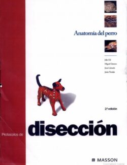 Anatomía del Perro: Protocolos de Disección – Julio Gil, Miguel Gimeno, Jesús Laborda, Javier Nuviala – 2da Edición