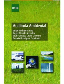 Auditoría Ambiental – Julián Rodríguez, Ángel Alcaide, José Francisco Castro, Patricia Rodríguez – 1ra Edición