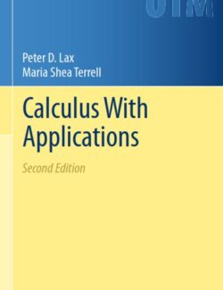 Calculus With Applications – Peter D. Lax, Maria Shea Terrell – 2nd Edition