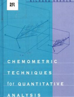 Chemometric Techniques for Quantitative Analysis – Richard Kramer – 1st Edition