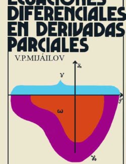 Ecuaciones Diferenciales en Derivadas Parciales - V. P. Mijáilov - 1ra Edición