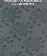 Fundamentos Matemáticos de la Cibernética - Yu M. Korshunov - 1ra Edición