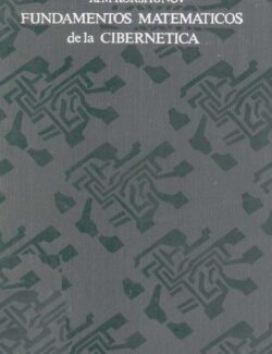 Fundamentos Matemáticos de la Cibernética - Yu M. Korshunov - 1ra Edición