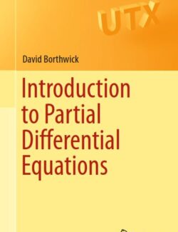 Introduction to Partial Differential Equation - David Borthwick - 1st Edition
