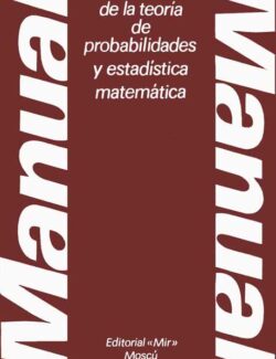 Manual de la Teoría de Probabilidades y Estadística Matemática - Editorial Mir