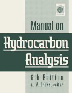 Manual on Hydrocarbon Analysis (Astm Manual Series) – A. W. Drews – 6th Edition