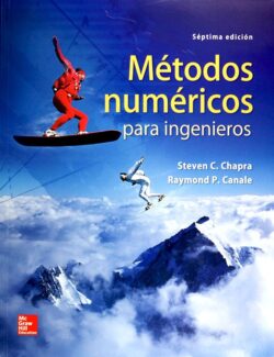 Métodos Numéricos para Ingenieros – Steven C. Chapra, Raymond P. Canale – 7ma Edición