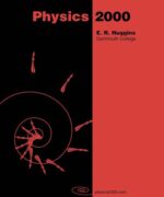 Physics 2000 and Calculus 2000 - E. R. Huggins - 1st Edition