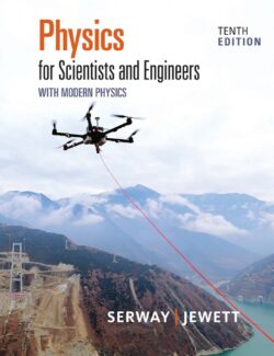 Physics for Scientists and Engineers with Modern Physics – Raymond A. Serway, John W. Jewett Jr. – 10th Edition