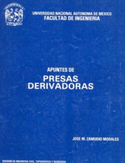 Apuntes de Presas Derivadoras - Jose M . Zamudio Morales (UNAM)
