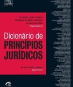 Dicionário de Princípios Jurídicos - Ricardo L. Torres