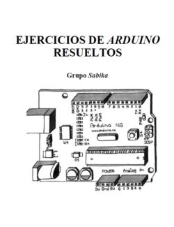 Ejercicios de Arduino Resueltos - Grupo Sabika