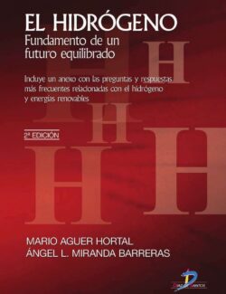 El Hidrógeno: Fundamento de un Futuro Equilibrado - Mario Aguer