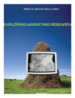 Exploring Marketing Research – William G. Zikmund, Barry J. Babin – 9th Edition