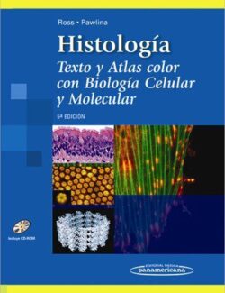 Histología – Michael Ross, Wojciech Pawlina – 5ta Edición