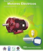Manual Técnico de Motores Eléctricos - Fundación Red de Energía BUN.CA - 1ra Edición