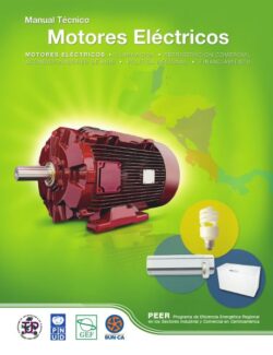 Manual Técnico de Motores Eléctricos – Fundación Red de Energía BUN.CA – 1ra Edición