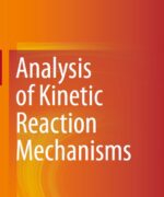 analysis of kinetic reaction mechanisms tamas turanyi alison s tomlin 1st edition 1