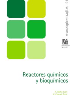 Reactores Químicos y Bioquímicos – Juan A. Barba, Terol C. Clausell – 1ra Edición