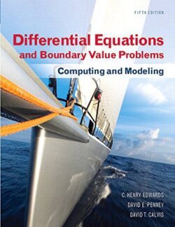 Differential Equations and Boundary Value Problems Computing and Modeling - Edwards & Penney - 5th Edition
