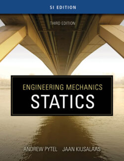 Engineering Mechanics Statics (SI Edition) - Andrew Pytel
