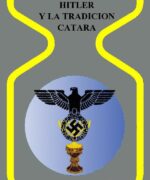 Hitler y la Tradición Catara - Jean-Michel Angebert