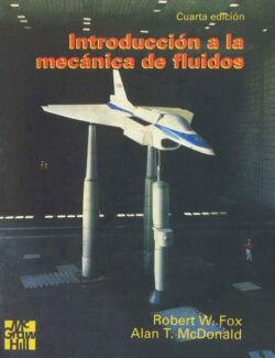 Introducción a la Mecánica de Fluidos – Robert W. Fox, Alan T. McDonald – 4ta Edición