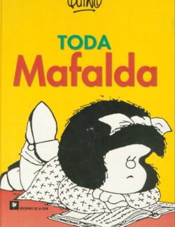 Todo Mafalda - Quino