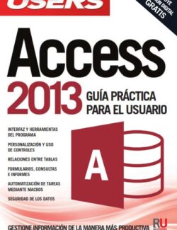 Access 2013: Guía Práctica para el Usuario (Users) – Paula Fleitas